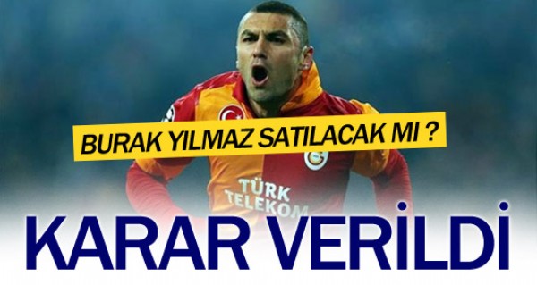 Burak Ylmaz satlacak m?